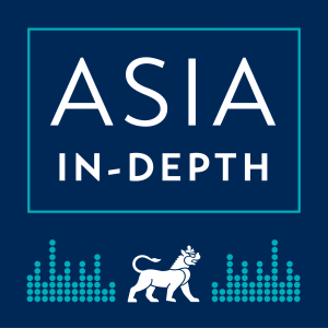 Asia In-Depth Podcast