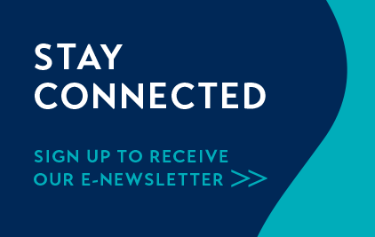 Stay Connected Sign up to receive our e-newsletter